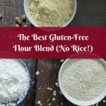 Three bowls filled with different gluten-free flours are arranged on a wooden surface. Text overlay reads: “The Best Gluten-Free Flour Blend (No Rice!)” with a Gourmet Spoonie logo at the bottom.